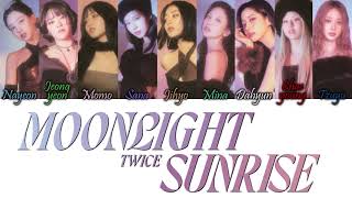 TWICE (트와이스) - Moonlight Sunrise Eng Colour Coded Lyrics