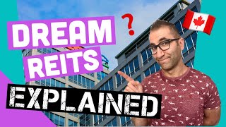 DREAM REITS EXPLAINED - Comparison of DRM.TO, D.UN, DIR.UN and DRA.UN