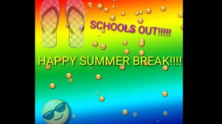 COUNTDOWN TO SUMMER BREAK!!!!