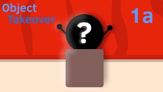 Object Takeover 1a: Election Day!