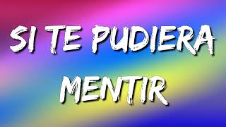 Calibre 50 - Si Te Pudiera Mentir (Letra\Lyrics)