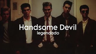 The Smiths - Handsome Devil - Legendado / Tradução