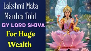 Rare Lakshmi Mantra Told By Lord Shiva| Listen And Get Enormous Wealth |108 Chants|MAHADEVA SHIVA ||