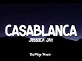 Jessica Jay Casablanca Lyrics