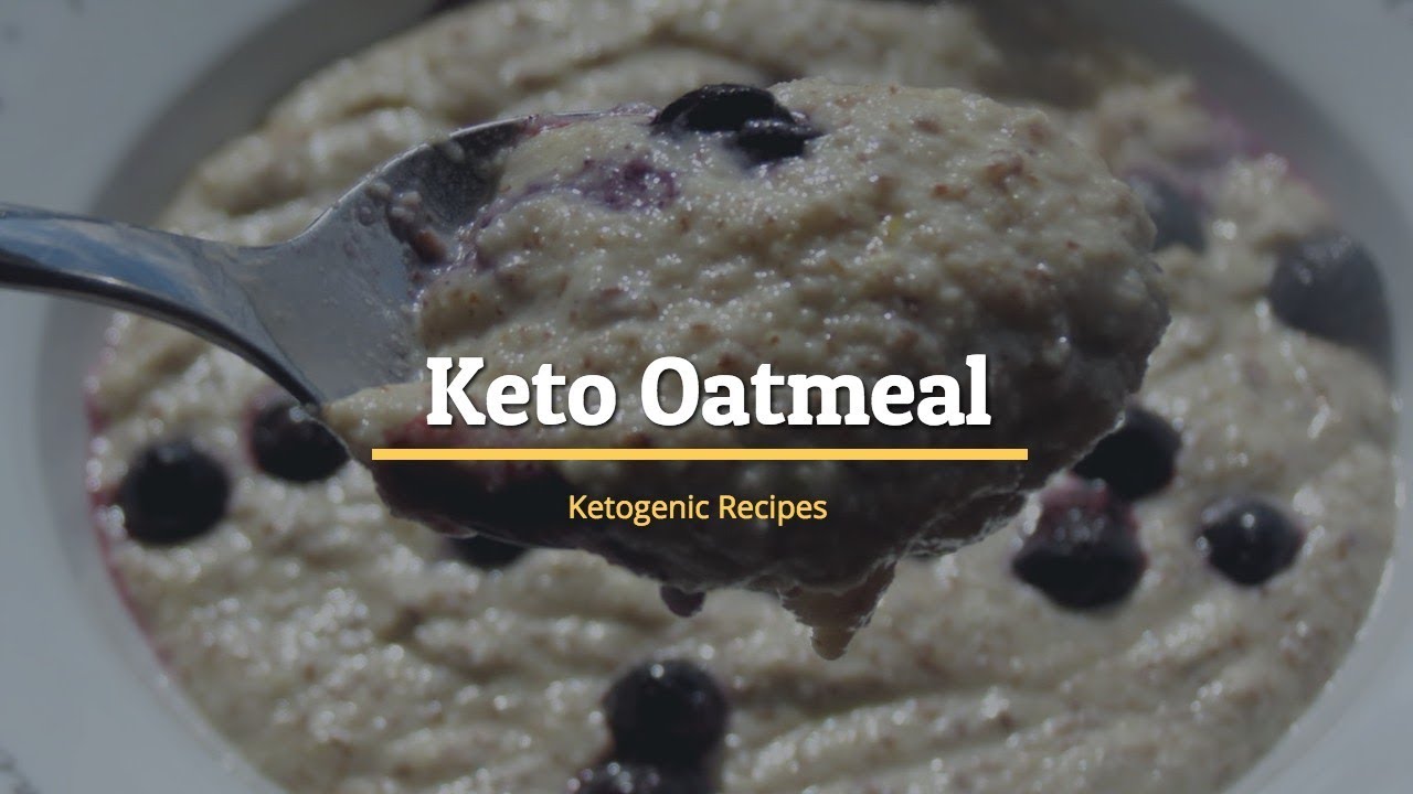 Keto Oatmeal Keto Porridge Ketogenic Recipes YouTube