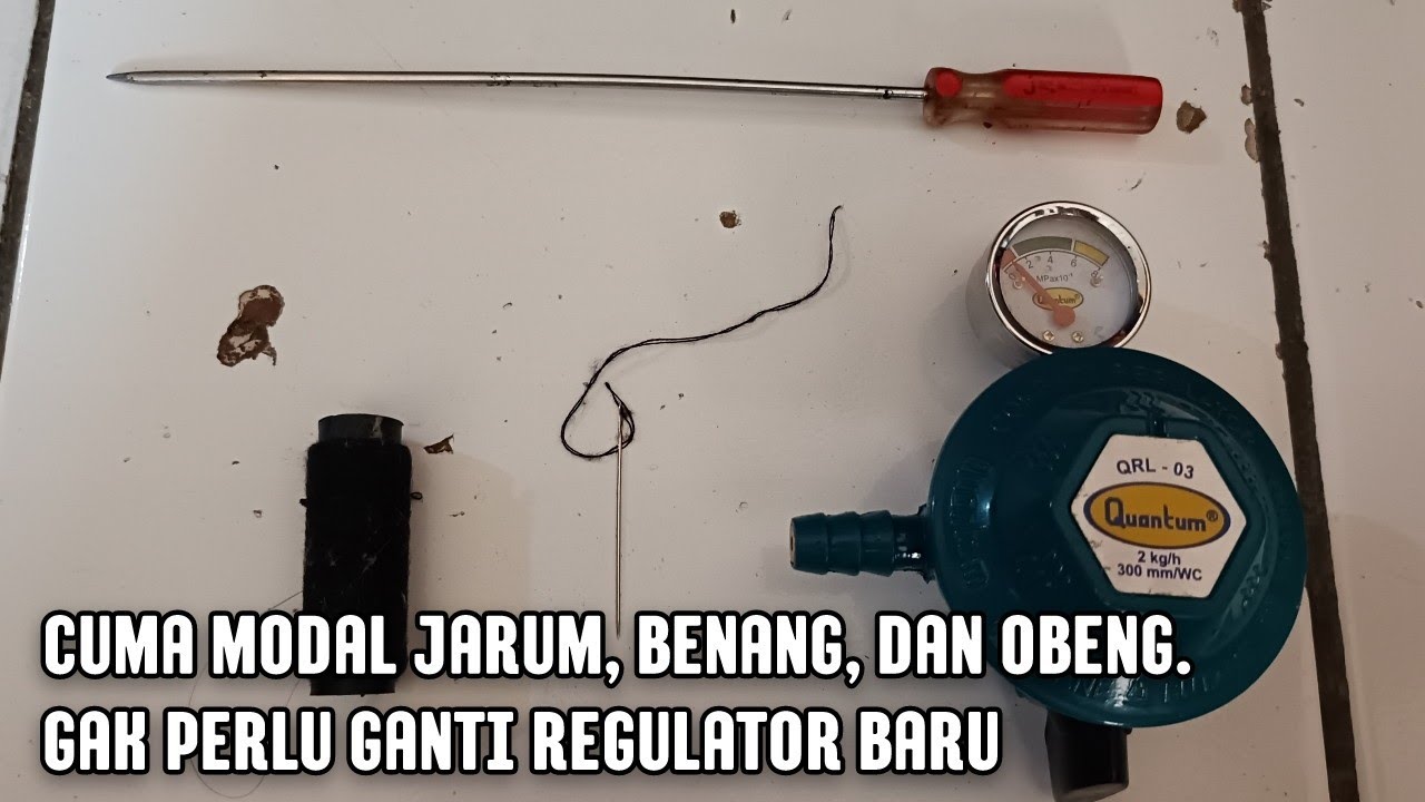 Cara Mengatasi Regulator Kompor Gas yang bocor mudah dan simpel