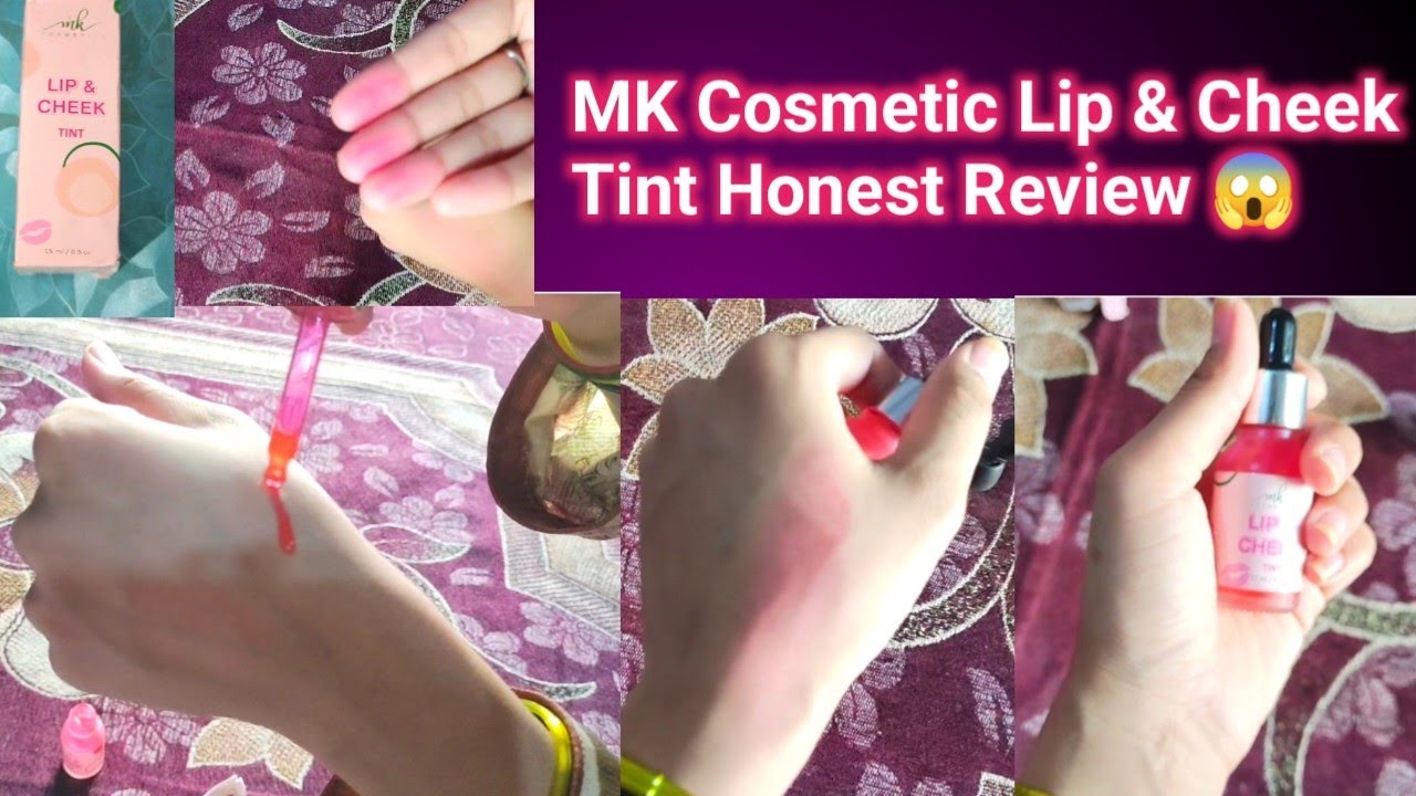 MK Cosmetics Lip & Cheek Tint Honest Review |MK Cosmetics Products Reviews|Skin Care Products Review