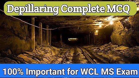 Depillaring MCQ || Complete Depillaring MCQ || 100% Important Questions for WCL Mining Sirdar Exam