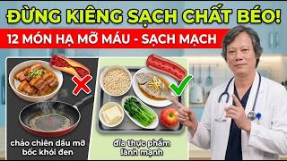 Mỡ Máu Cao Đừng Kiêng Sạch Chất Béo: 12 Thực Phẩm Giúp Sạch Mạch Máu, Ngừa Đột Quỵ