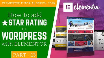 How to add Star Rating in WordPress with Elementor | Star Rating Elementor Tutorial 2020 | Part 13