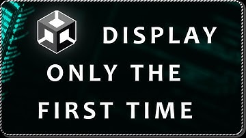 How to DISPLAY something ONLY ONCE in Unity - Popup message example
