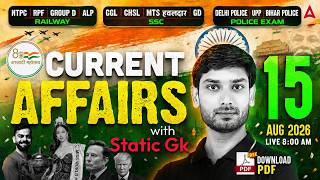 Current Affairs Today | 15 Aug 2026 | RRB Group D Current Affairs Top 750 MCQs | By Ashutosh Sir