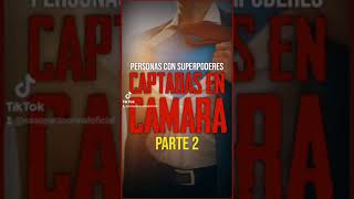 Personas con superpoderes captadas en camara Parte 2 #short