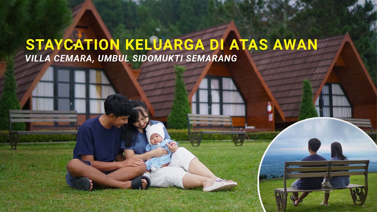 Pertama Kalinya Ajak Anak Staycation | Villa Cemara, Umbul Sidomukti Semarang