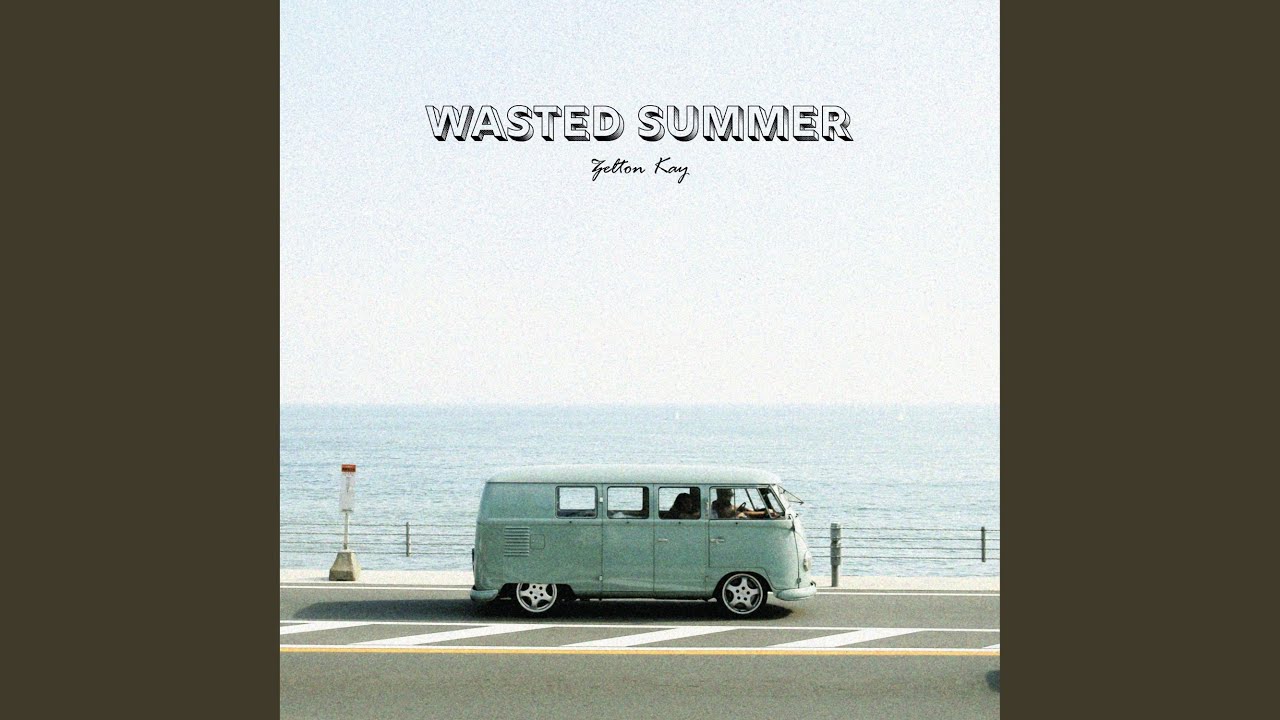 Wasted Summer