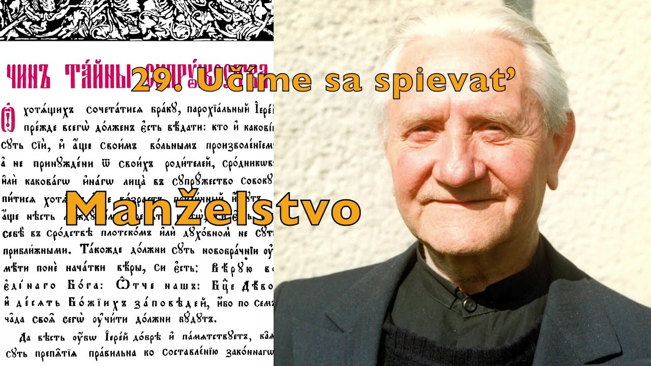 29 Učíme sa spievať Manželstvo Чин тайны супружества Subcarpathian Rusyn Prostopinije