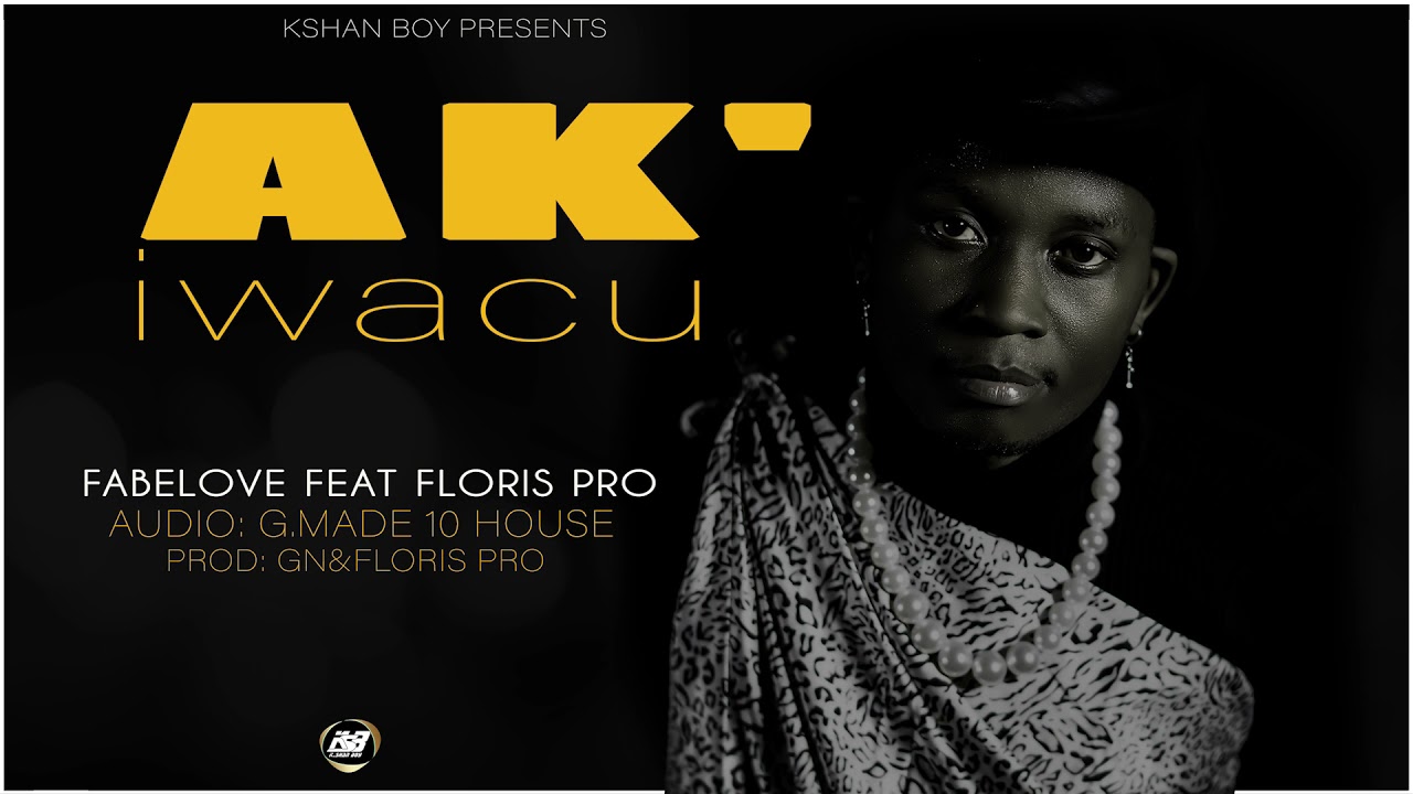 AKIWACU By FABELOVE Feat FLORIS PRO(Official Music Audio)