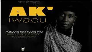 AKIWACU By FABELOVE Feat FLORIS PRO( Music Audio)