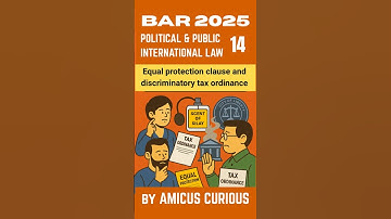 BAR 2025: Q.14- POLITICAL & PUBLIC INTL LAW: Equal protection clause & discriminatory tax ordinance