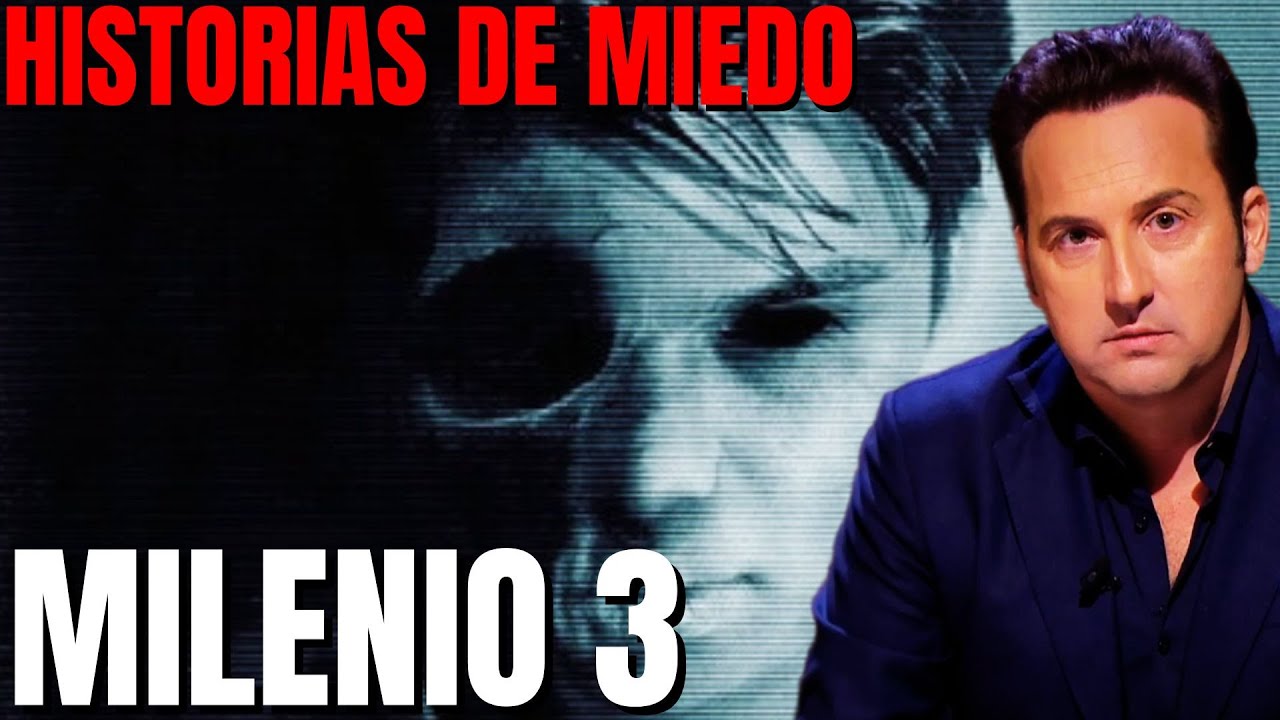 Milenio 3 - Historias de miedo (Podcast)