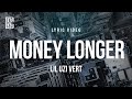 Lil Uzi Vert Money Longer Lyrics