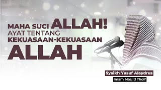 Indah Banget! Lantunan Suara Syaikh Yusuf Alaydrus Membaca Surat Al Isra' ayat 42-52