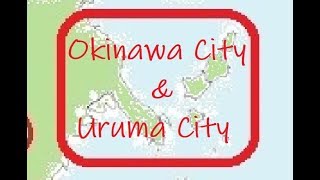 2 Min Guide For Okinawa City And Uruma City