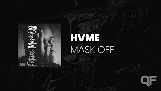 HVME - Mask off