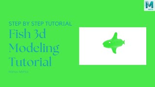 Fish Modeling Tutorial in 3D Maya | 12 Min I Lets Animate #26 Guide