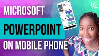 How To Use PowerPoint On your Smart Phone || Microsoft PowerPoint