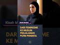 Kisah Mualaf Leila Putri Pendeta: Dari Feminisme ke Muslim dan Berhijab #mualaf