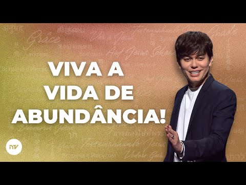A Vida de Abundância Que Deus Tem Para Você! | Joseph Prince | New Creation TV Português