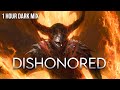 DISHONORED | 1 HOUR of Epic Dark Dramatic Sinister Villainous Music