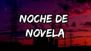 Paulo Londra - Noche de Novela (lyrics letra)
