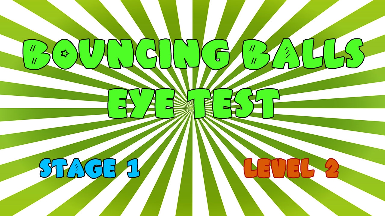 Bouncing ball eye test game ... (stage 1)..  (level 2)