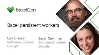 Bazel persistent workers