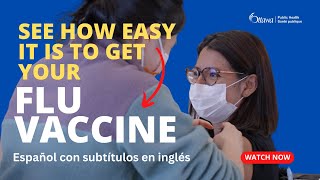 Learn how easy it is to get your flu vaccine - Descubra lo fácil que es vacunarse contra la gripe