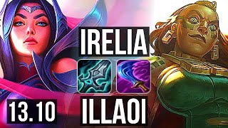 IRELIA vs ILLAOI (TOP) | 6 solo kills, 300+ games | KR Master | 13.10