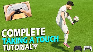 HOW TO TAKE A TOUCH IN EA FC 24 - COMPLETE GUIDE ON TAKING A TOUCH - EA FC 24 ATTACKING TUTORIAL