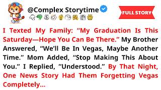 I Texted My Family: “My Graduation Is This Saturday—Hope You Can Be There.” My Brother Answered...