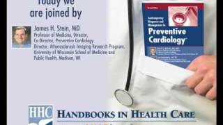 James H. Stein, Md Talks About Preventive Cardiology