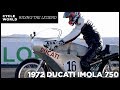Riding A Real 1972 Ducati Imola 750 Racebike