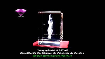 Pha Lê 3D 12 con giáp - Gà - Dậu - www.phale3d.vn
