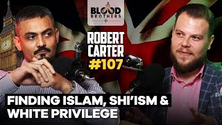 Robert Carter | Finding Islam, Leaving Shi’ism & White Convert Privilege | BB #108