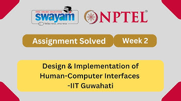 Design & Implementation of Human Computer Interfaces Week 2 | NPTEL ANSWERS | MYSWAYAM #nptel2024