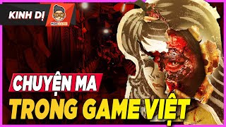 Game kinh dị Việt và cảm hứng từ CHUYỆN MA CÓ THẬT | Mọt Game