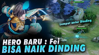 Bisa Manjat Dinding Kayak Ling MLBB 😱😱 - Hero Baru Fei Honor of King of Glory