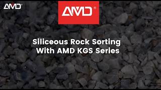 Siliceous Rock Sorting With AMD® KGS Series