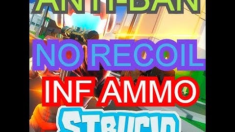 ROBLOX SCRIPT ~ STRUCID ~ INFINITE AMMO ~ NO RECOIL ~ ANTI-BAN ~ SYNAPSE X ONLY ~ INSANE SCRIPT 2020