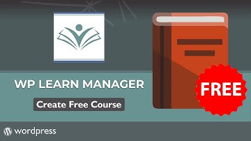 Create course in WP Learn Manager - Best WordPress LMS plugin for Free
